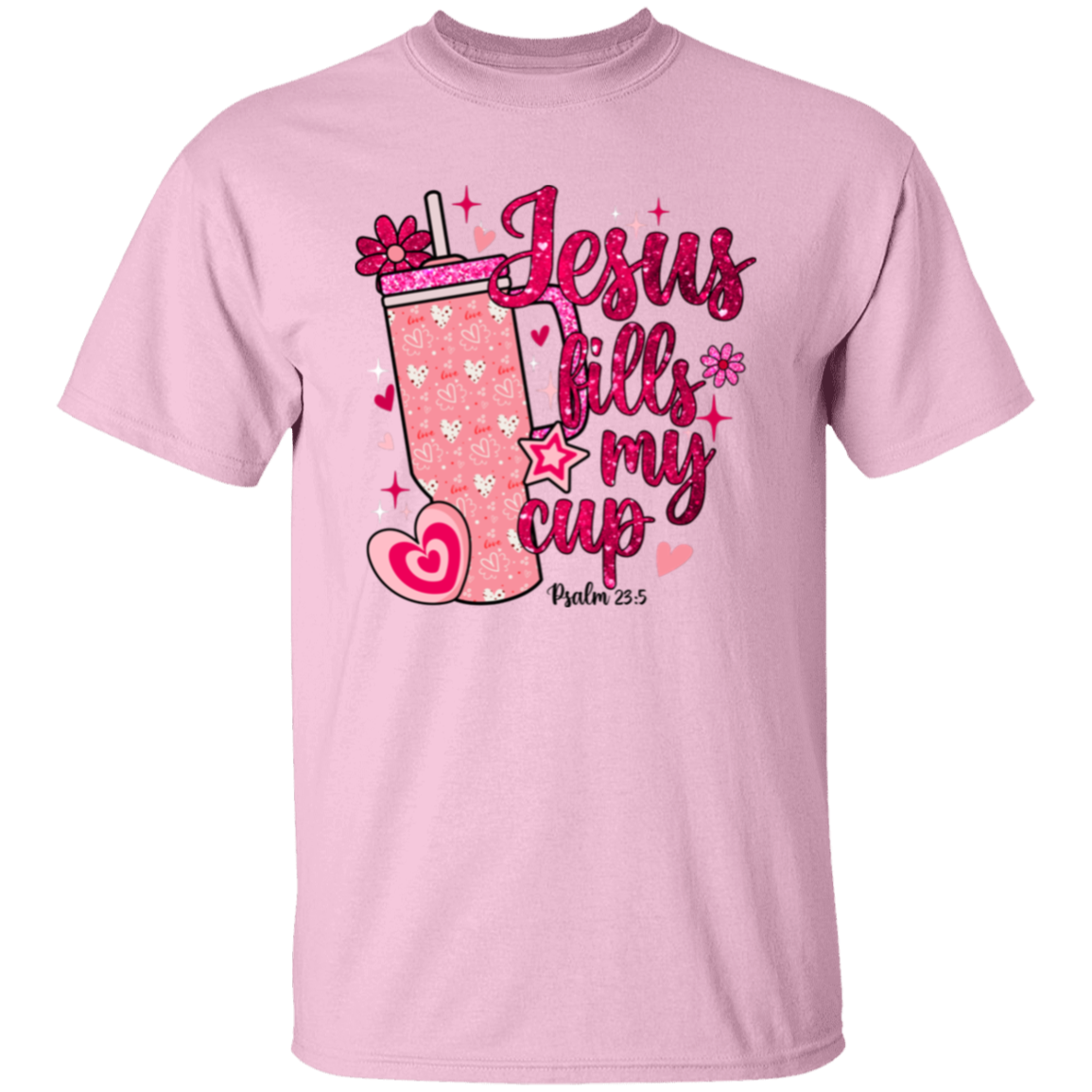 Jesus Fills My Cup  T-Shirt