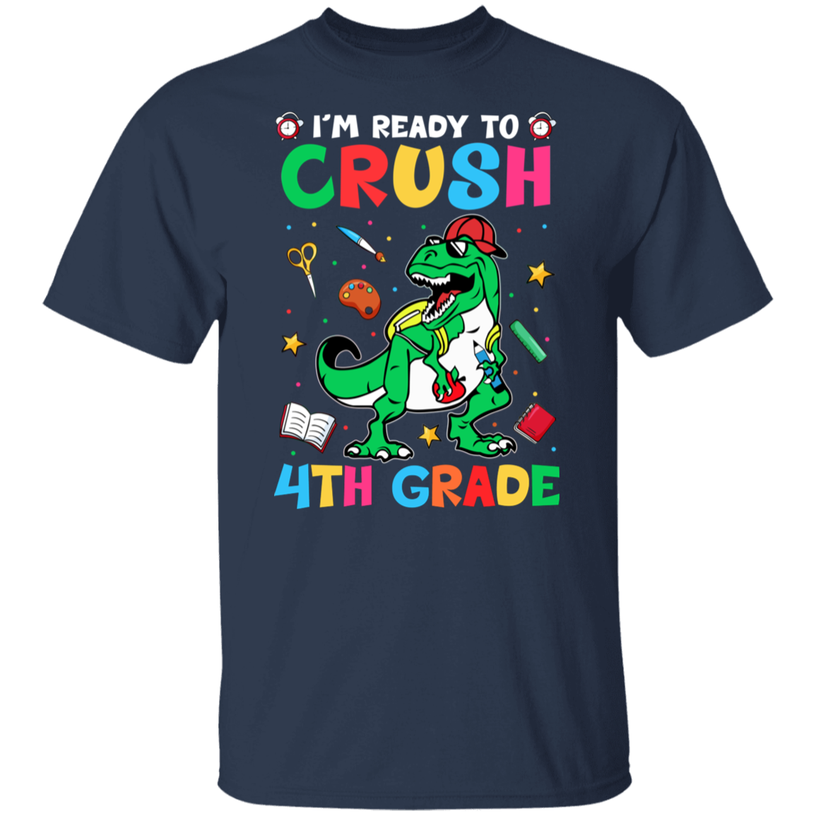 I'm Ready To Crush 4th Grade Dinosaur T-Shirt