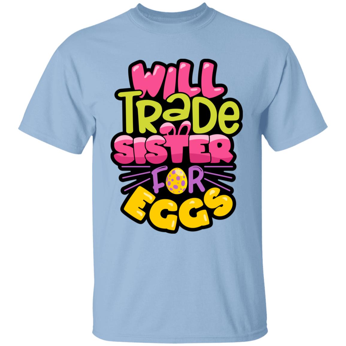 Will Trade Sister for Eggs Youth 5.3 oz 100% Cotton T-Shirt