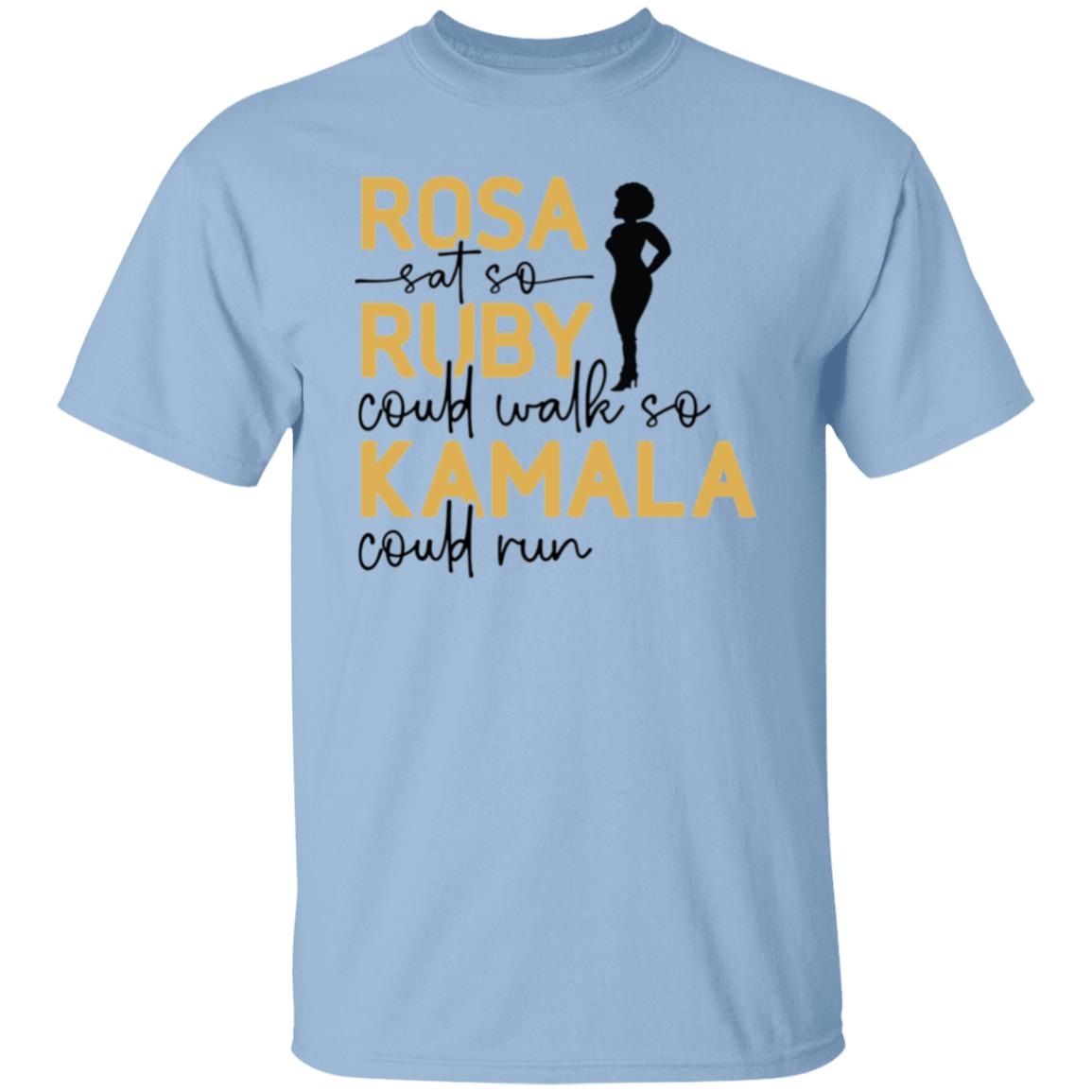 Rosa Sat So Kamala Could Run 5.3 oz. T-Shirt