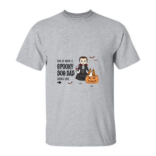 This Is What A Spooky Dog Dad Looks Like T-Shirt